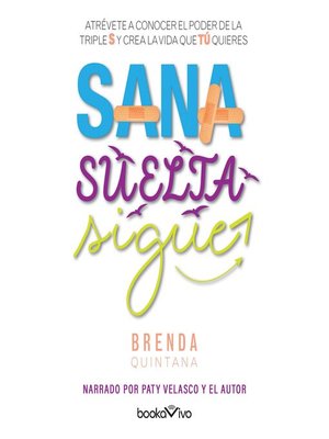 cover image of Sana, suelta, sigue (Heal, Let Go, Move On)